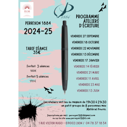 Atelier d'écriture SAISON 2024-2025 chez Perreyon 1884 à Lyon.